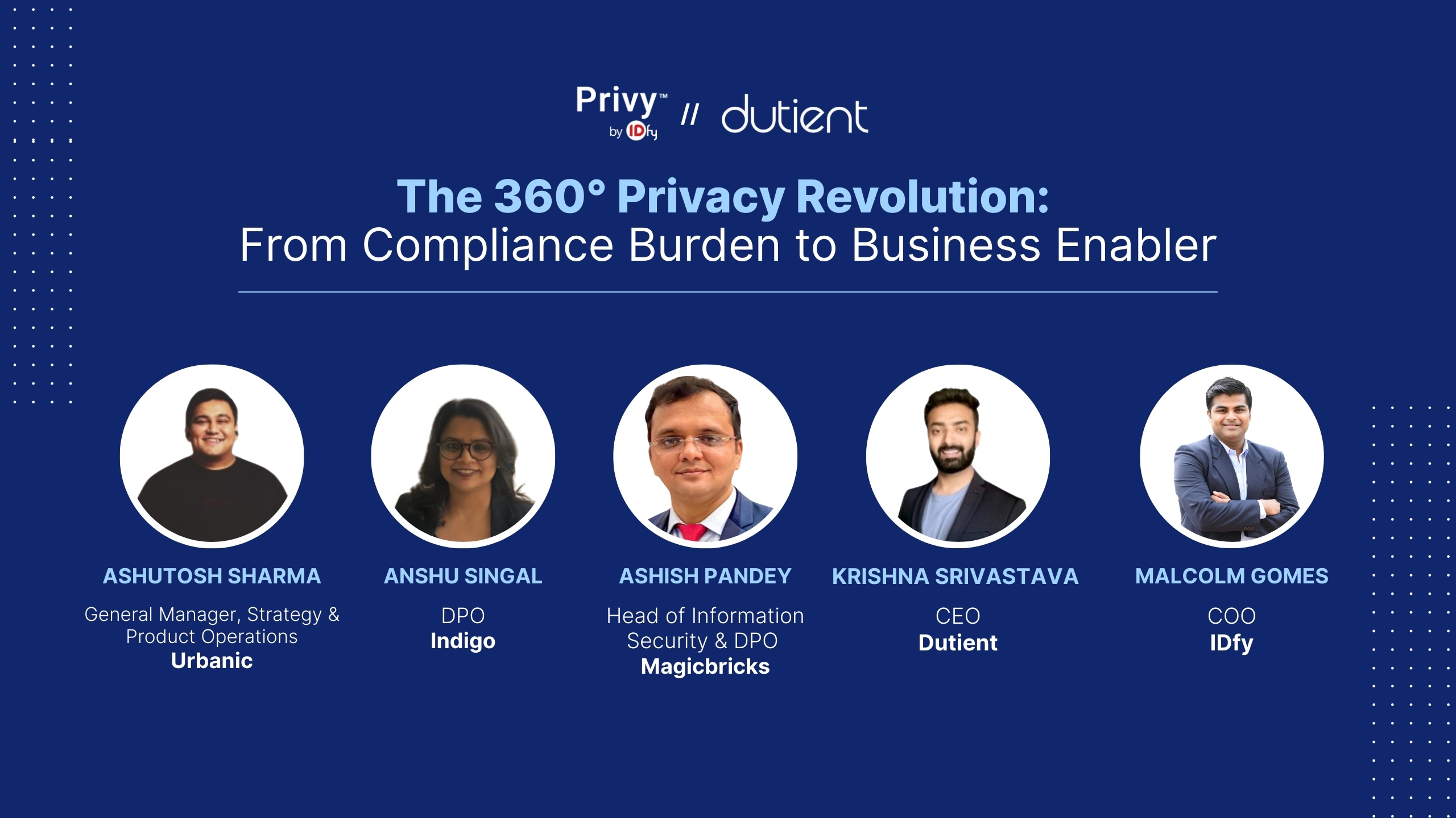The 360° Privacy Revolution: From Compliance Burden to Business Enabler