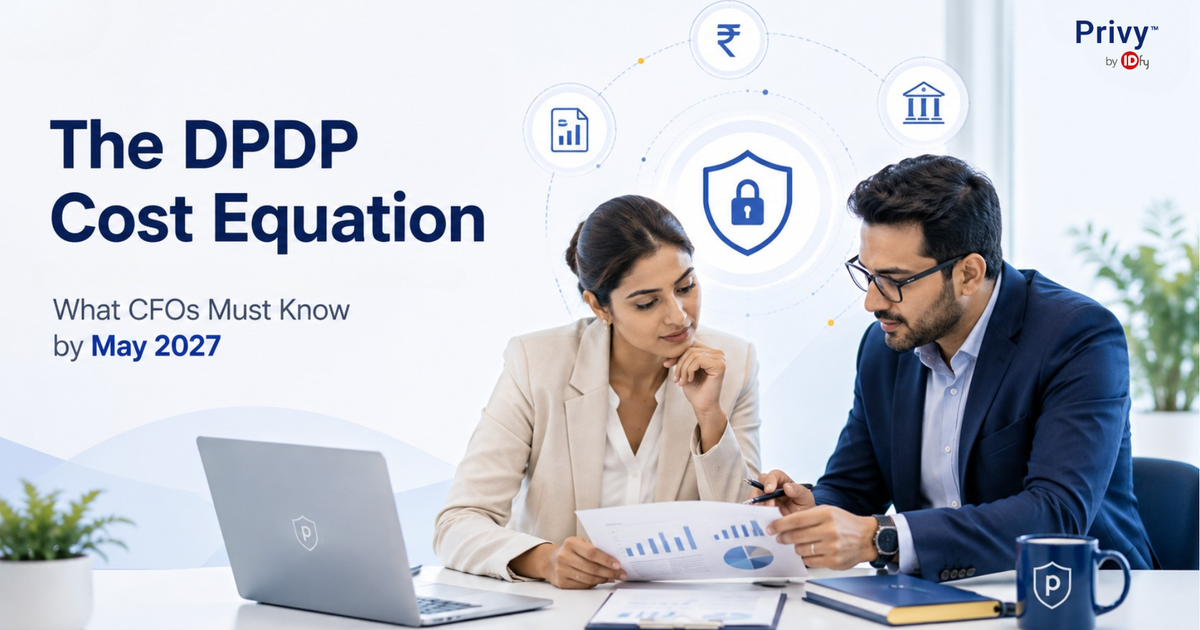 The DPDP Cost Equation: What Every CFO and Founder Must Know Before May 2027